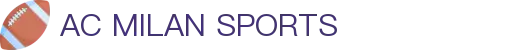 米兰体育(中国)官网-官方入口-AC Milan Sports
